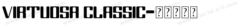 Virtuosa Classic字体转换